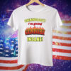Criminology I’m Going Criminally Insane Tee Shirt