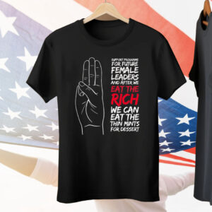 Eat the Rich and Cookies Tee Shirt
