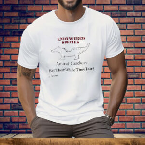 Endangered Species Animal Crackers Eat Them While They Last Tee Shirt