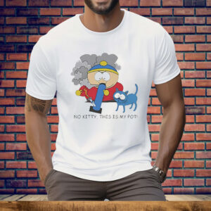 Eric Cartman No Kitty This Is My Po Tee Shirt