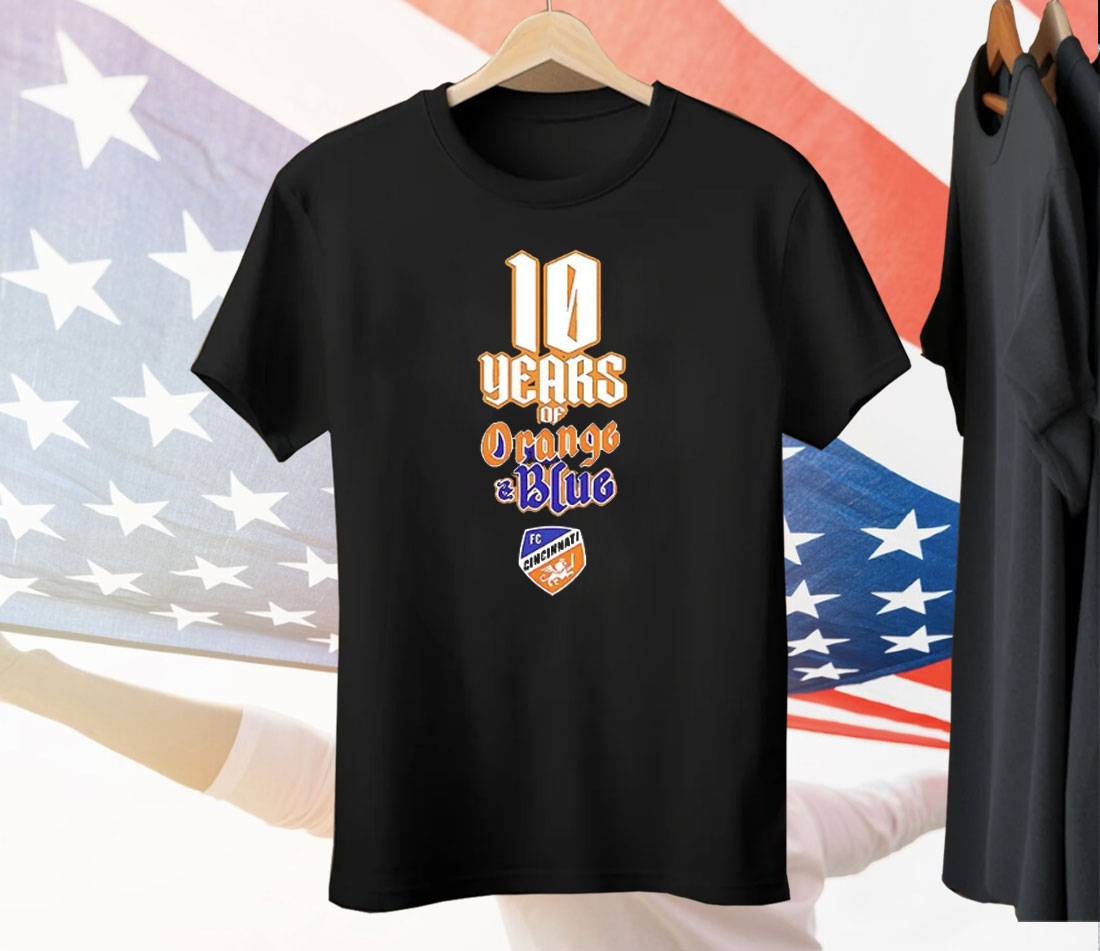 FC Cincinnati 10 Years Of Orange And Blue Tee Shirt