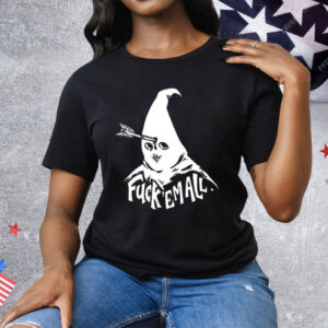 Fuck Em All Mayy Bailey Tee Shirt