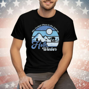 Hoth Winter The Coolest Place In The Galaxy Tee Shirt