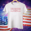 I Hate Programming It Works I Love Programming Tee Shirt