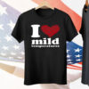I Love Mild Temperatures Tee Shirt