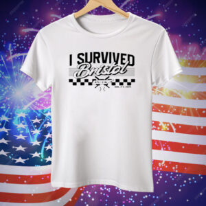 I Survived Bristol ATL CIN Tee Shirt