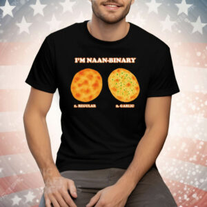 I’m Naan Binary Regular Garlic Tee Shirt