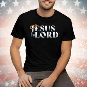 Jesus Is Lord Tee Shirt