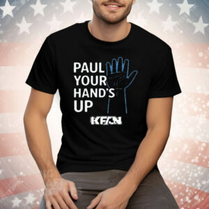 Kfan Paul Your Hands Up Tee Shirt
