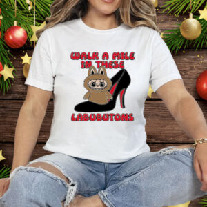 Labubu Walk A Mile In These Labubutons Tee Shirt