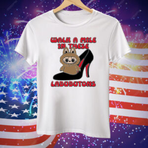 Labubu Walk A Mile In These Labubutons Tee Shirt