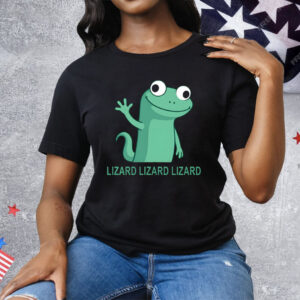 Lizard Lizard Lizard Funny Weirdcore Humor Tee Shirt