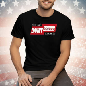 Made Danny Briggs In England Tee Shirt