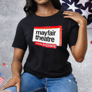 Mayfair Theatre 1074 Bank Street Ottawa On Tee Shirt