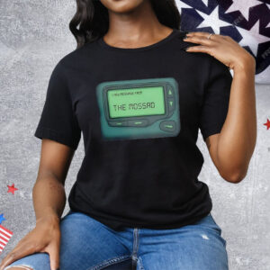 Message From The Mossad Tee Shirt