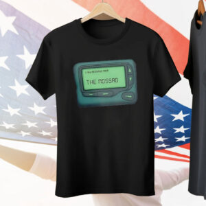 Message From The Mossad Tee Shirt
