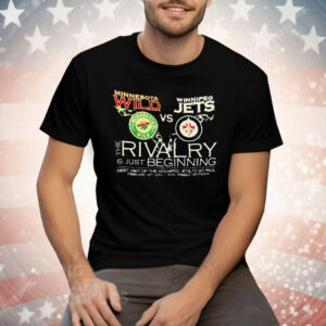 Minnesota Wild Vs Winnipeg Jets The Rivalry Is Just Beginning Tee Shirt