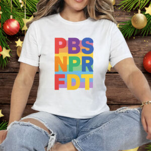 PBS NPR FDT Pride Tee Shirt
