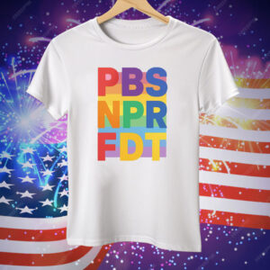 PBS NPR FDT Pride Tee Shirt