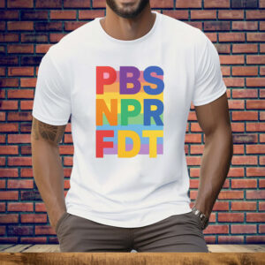 PBS NPR FDT Pride Tee Shirt