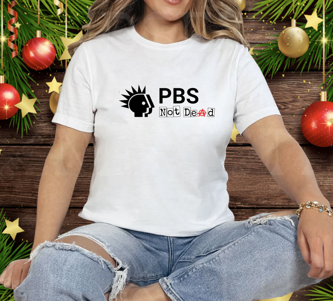 PBS Not Dead Tee Shirt