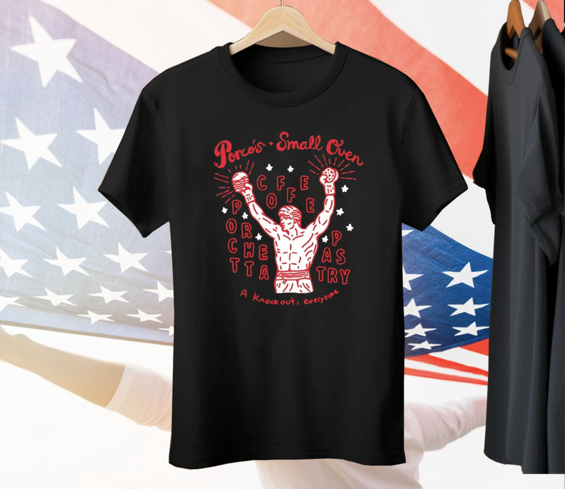 Porco’s Small Oven A Knock Out Everytime Tee Shirt
