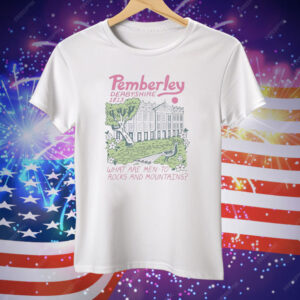 Pride And Prejudice Pemberley Derbyshire Tee Shirt