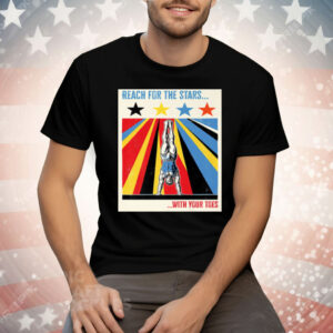 Reach for The Stars With Your Toes Tee Shirt