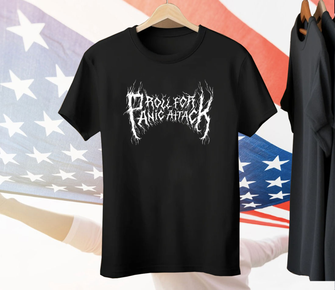 Roll For Panic Attack Tee Shirt