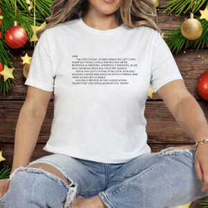 Sam The First Night At Bed When You Left Tee Shirt