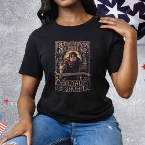 Shoemaking and Obstetrics Bildad The Shuhite Tee Shirt