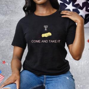 Texas Tech Red Raiders Come And Take The Tortillas Tee Shirt