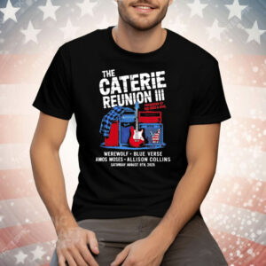 The Caterie Reunion III Presented By Red Rock And Blue 2025 Tee Shirt