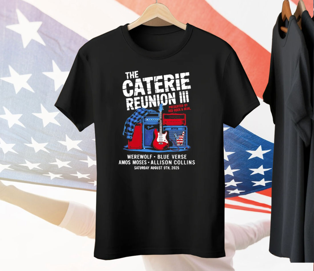 The Caterie Reunion III Presented By Red Rock And Blue 2025 Tee Shirt