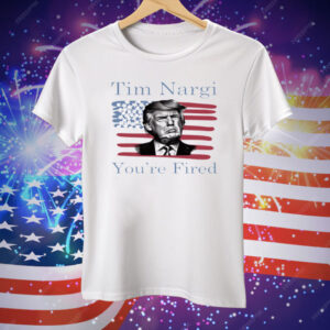 Tim Nargi You're Fired Tee Shirt