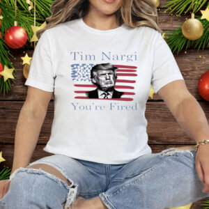 Tim Nargi You're Fired Tee Shirt