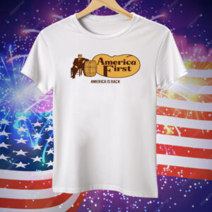 Trump Cracker Barrel America First America Is Back Tee Shirt
