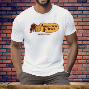Trump Cracker Barrel America First America Is Back Tee Shirt