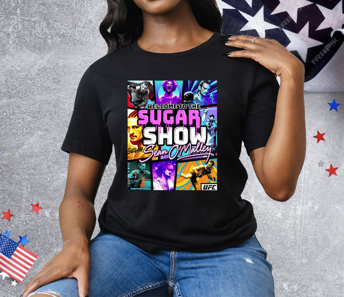 Welcome To The Suga Show Sean Sugar O’malley Tee Shirt