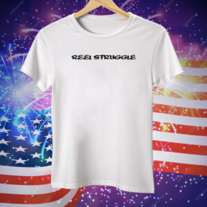 Conservativeant Reel Struggle Tee Shirt