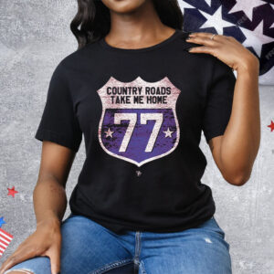 Highway 77 Country Roads Take Me Home Tee Shirt