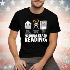 Nothing Beats Reading Rock Beats Scissors Tee Shirt