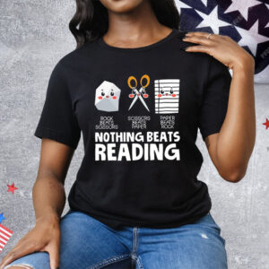 Nothing Beats Reading Rock Beats Scissors Tee Shirt