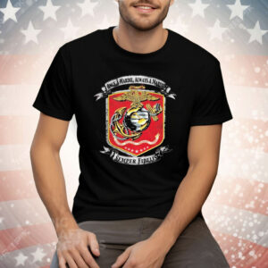Once A Marine Always A Marine Once A Marine Semper Fidelis Tee Shirt