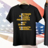 Pittsburgh Steelers Heyward Metcalf Ramsey Freiermuth Watt Queen Highsmith Rodgers Here We Go Tee Shirt