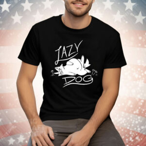Sloshdog’s Lazy Dog Tee Shirt