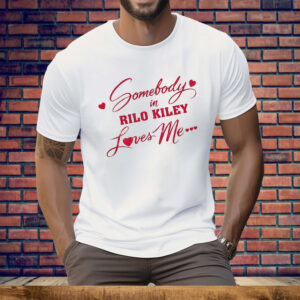 Somebody In Rilo Kiley Loves Me Tee Shirt