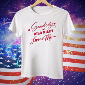 Somebody In Rilo Kiley Loves Me Tee Shirt