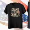 Stand With Charlie Kirk Speech Tee Shirt