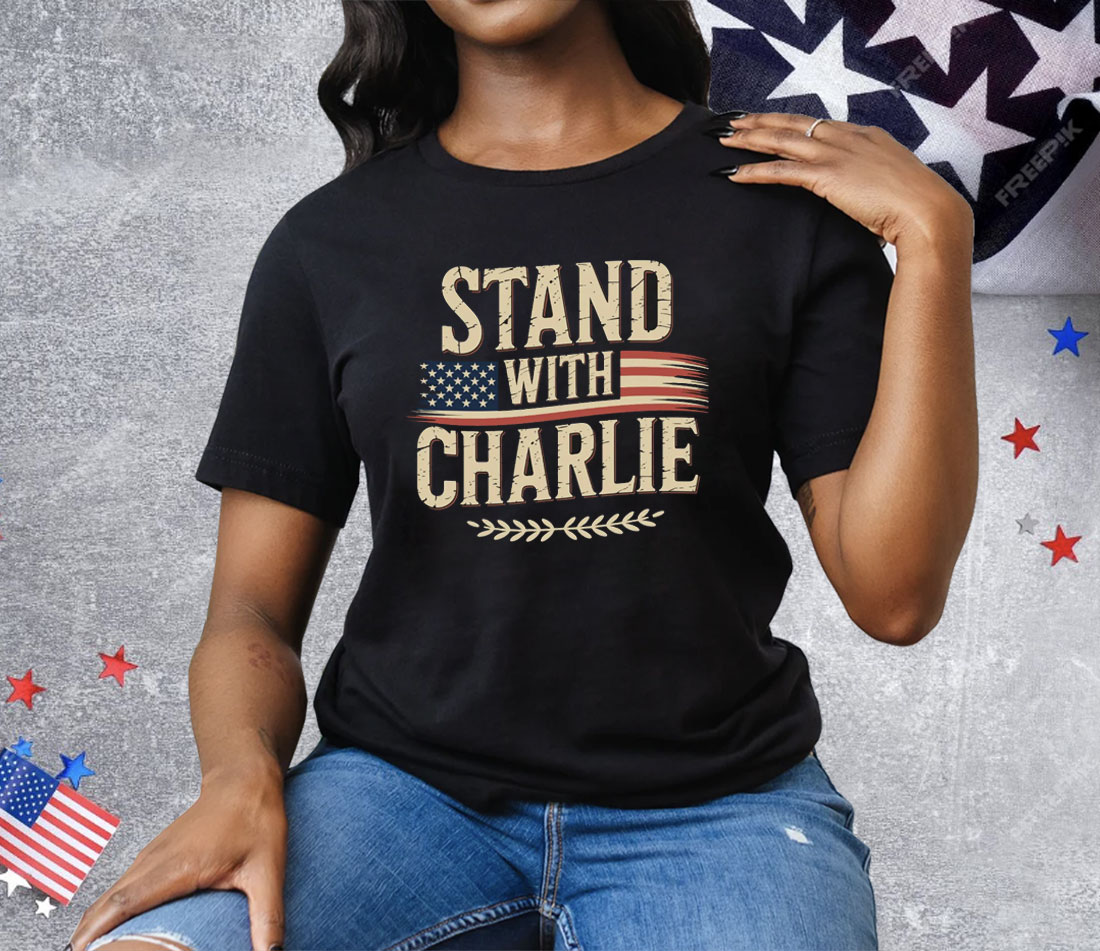 Stand With Charlie Kirk Speech Tee Shirt 